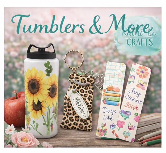 Tumblers and More