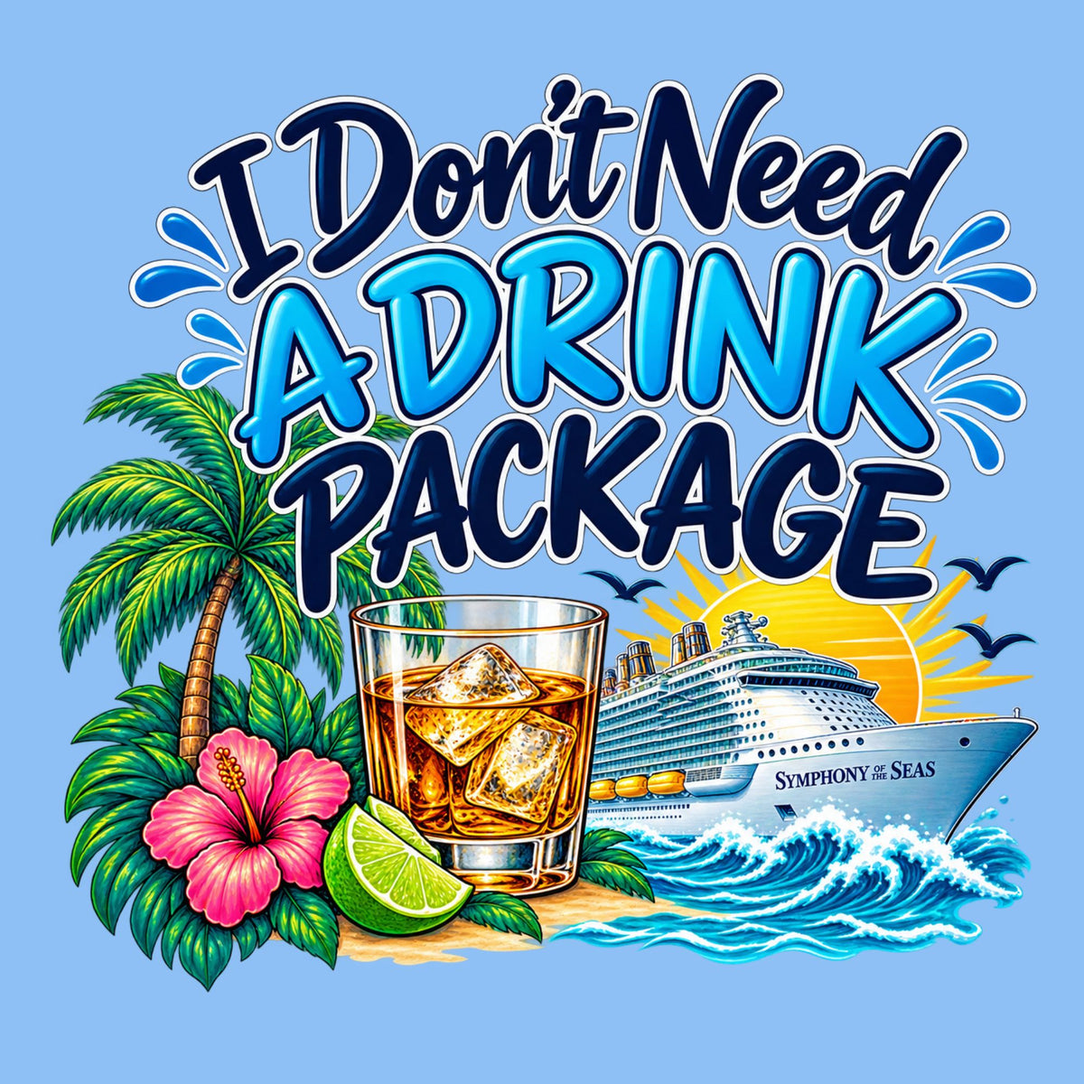 I don't need a drink package Symphony of the Seas