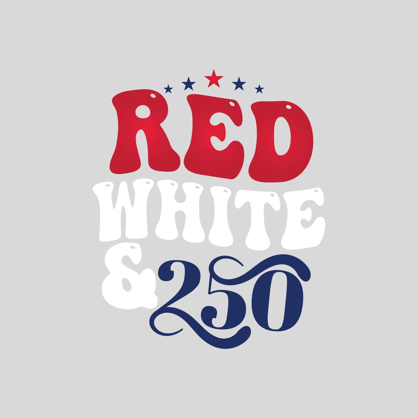 Red White and 250