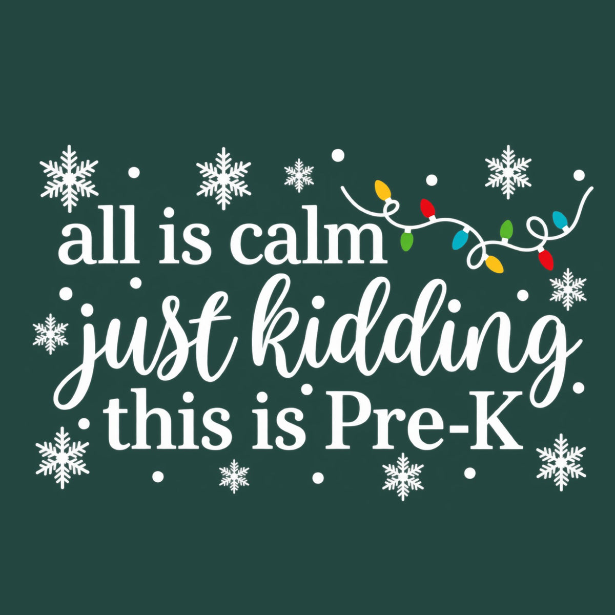 All is calm...Pre-K