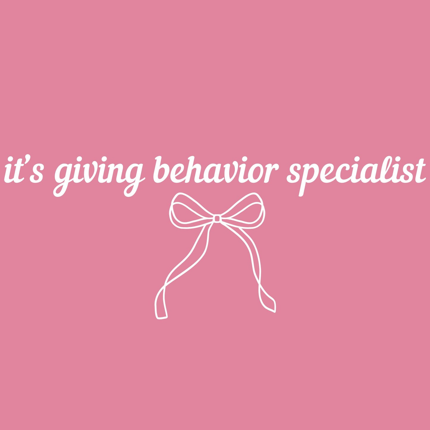 It's Giving behavior coach...bcba...analyst...bst...specialist