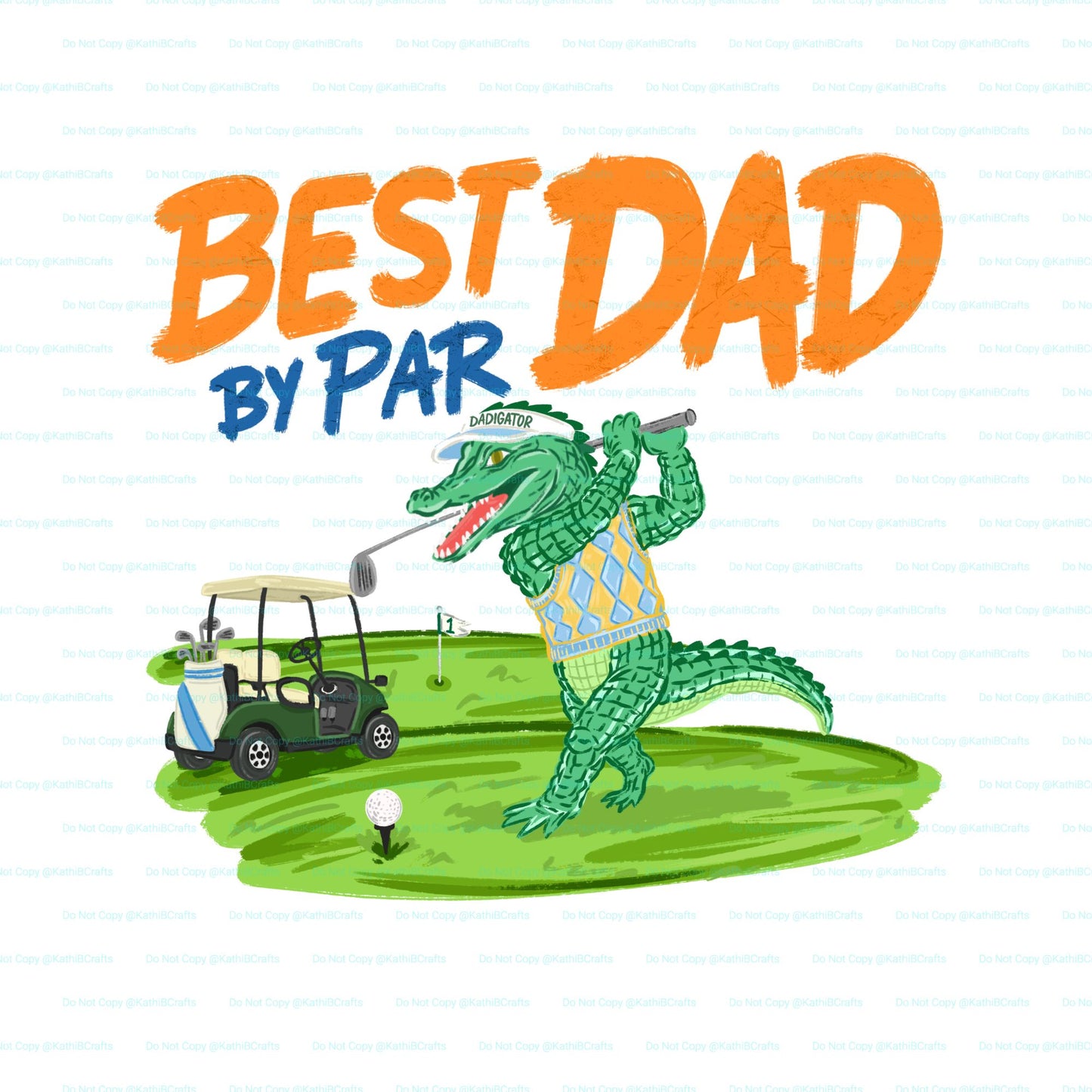 Best Dad By Par (Front Only)