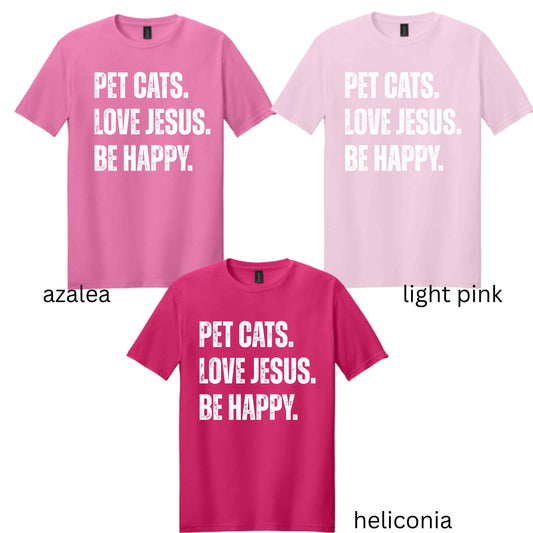 Pet Cats. Love Jesus. Be Happy.