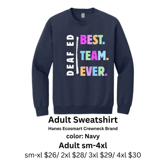 Best Team Ever Adult Sweatshirt Crewneck