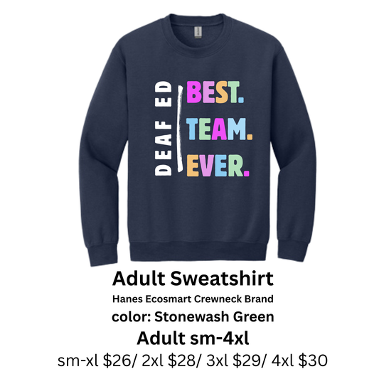 Best Team Ever Adult Sweatshirt Crewneck