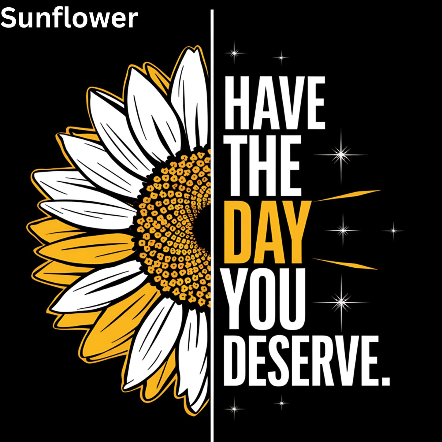 Have the Day You Deserve Designs