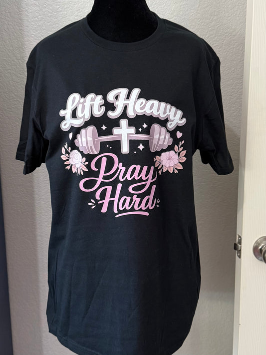 Lift Heavy Pray Hard