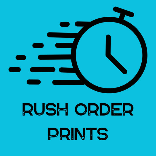 Rush Order Prints