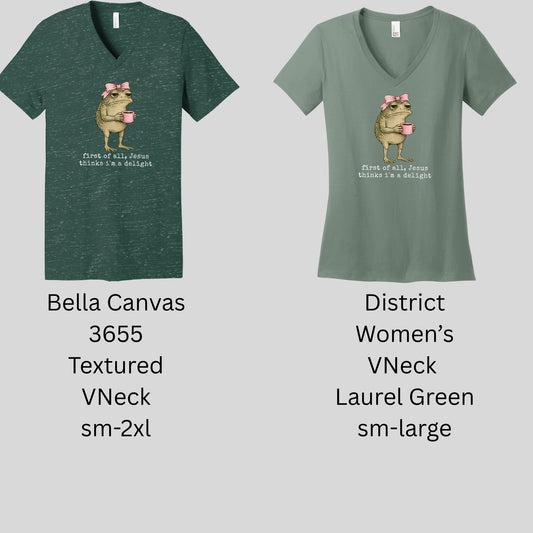 First of All, Jesus Thinks I'm a Delight VNeck Version