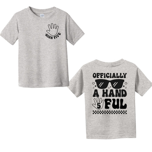 Officially a Handful 5 Years Old- Toddler sizes